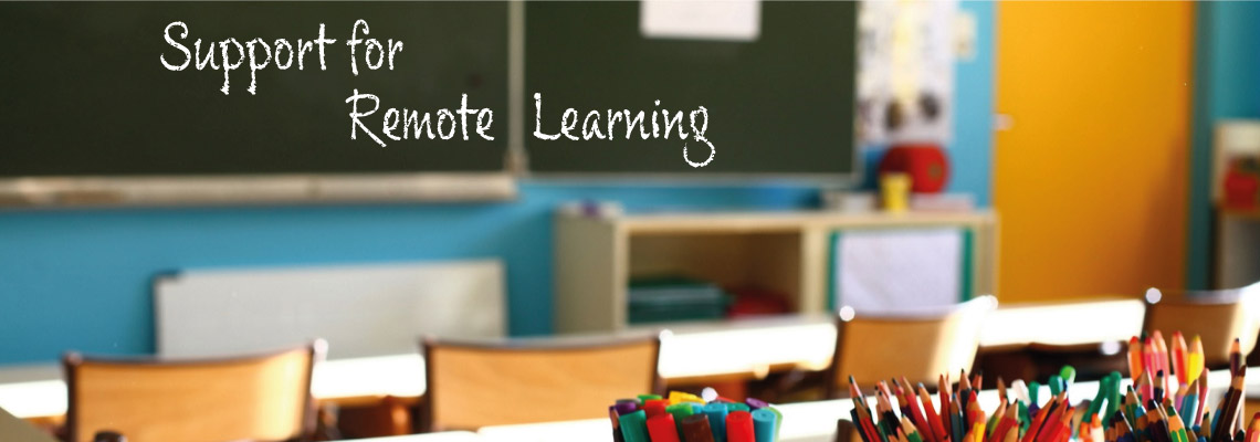 Support for Remote Learning